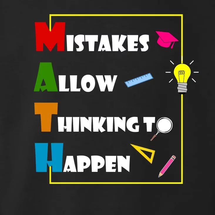 Math Mistakes Allow Thinking To Happen Toddler Hoodie