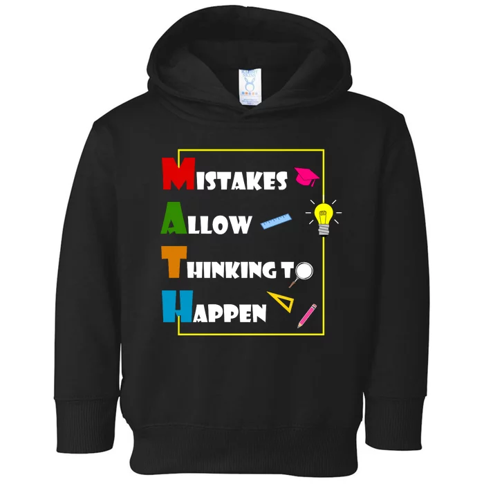 Math Mistakes Allow Thinking To Happen Toddler Hoodie