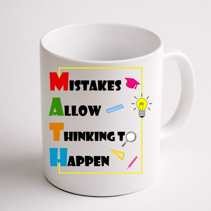 Math Mistakes Allow Thinking To Happen Front & Back Coffee Mug