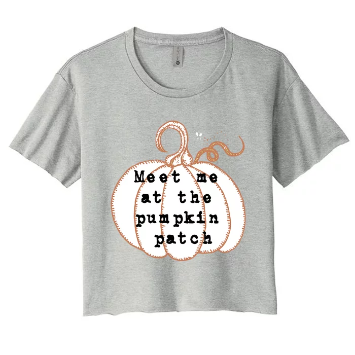 Meet Me At The Pumpkin Patch Halloween Fall Harvest Gift Women's Crop Top Tee