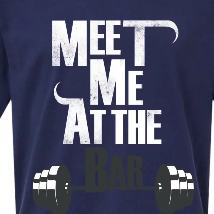 Meet Me At The Bar Funny Gym Weightlifting Joke Bro Gift Sueded Cloud Jersey T-Shirt