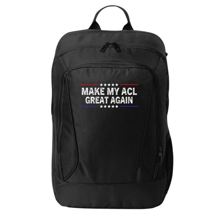 Make My ACL Great Again Funny ACL Therapy Injury Recovery City Backpack