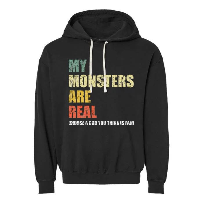 My Monsters Are Real Garment-Dyed Fleece Hoodie