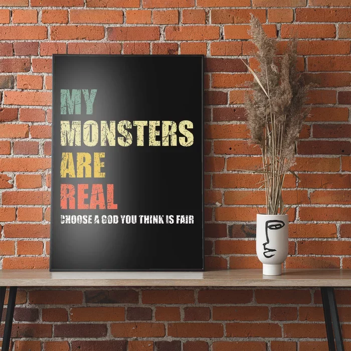 My Monsters Are Real Poster