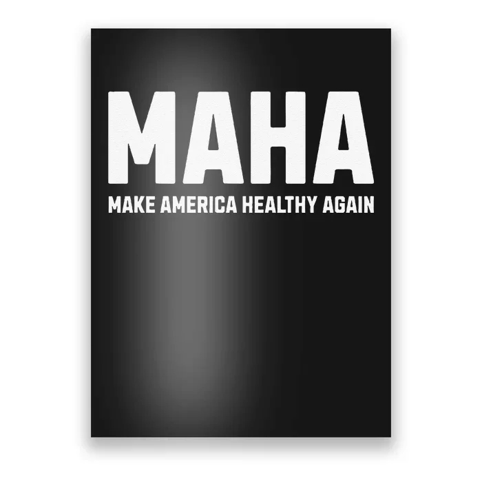 Maha Make America Healthy Again Gift Poster