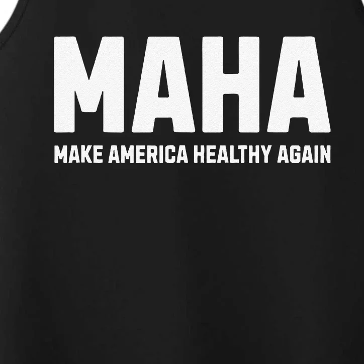 Maha Make America Healthy Again Gift Performance Tank