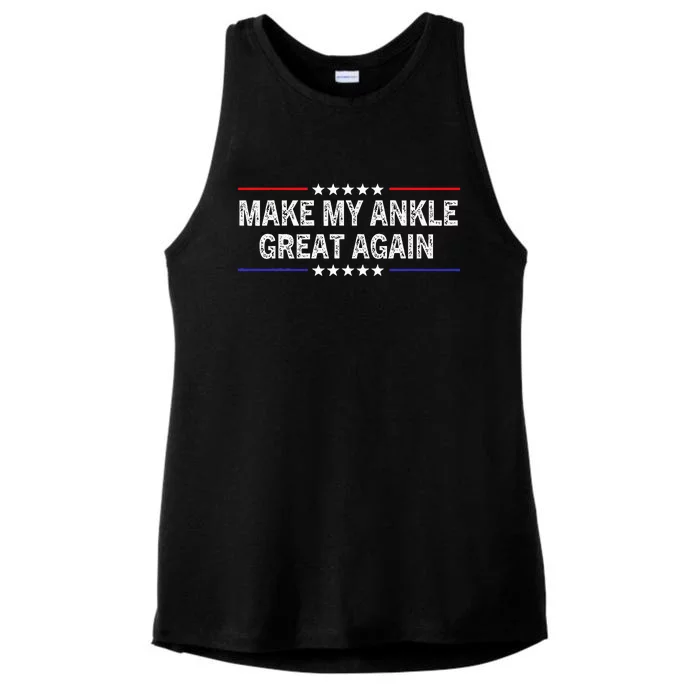 Make My Ankle Great Again Funny Surgery Injury Recovery Ladies Tri-Blend Wicking Tank