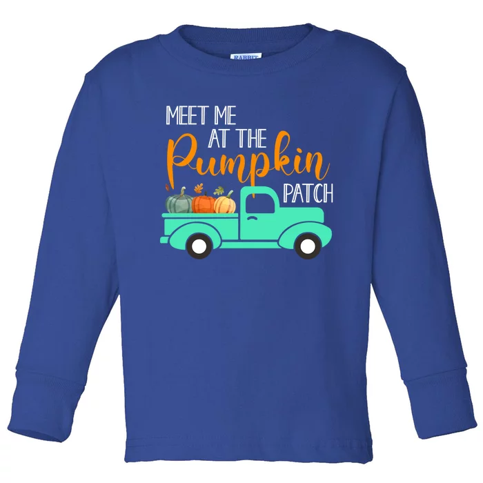 Meet Me At The Pumpkin Patch Halloween Thanksgiving Truck Gift Toddler Long Sleeve Shirt