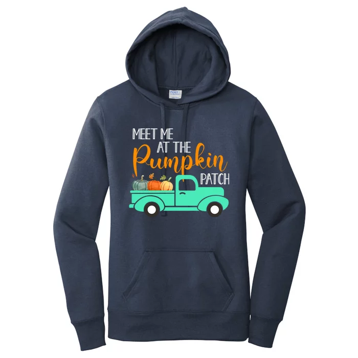 Meet Me At The Pumpkin Patch Halloween Thanksgiving Truck Gift Women's Pullover Hoodie