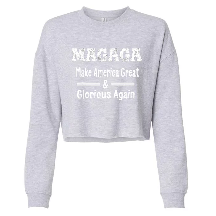 Magaga Make America Great And Glorious Again PRO TRUMP Support Trump 2024 Cropped Pullover Crew