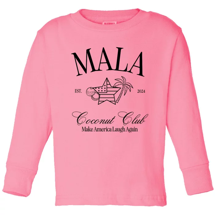 Mala Make America Laugh Again Coconut Is Brat Election 2024 Toddler Long Sleeve Shirt