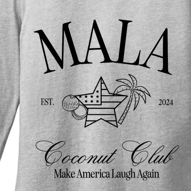 Mala Make America Laugh Again Coconut Is Brat Election 2024 Womens CVC Long Sleeve Shirt