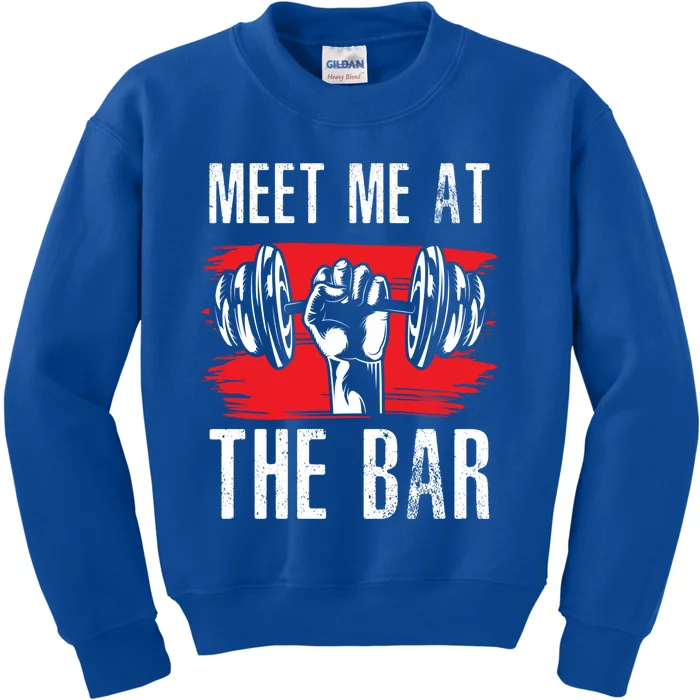 Meet Me At The Bar Gym Fitness Trainers Workout Gym Buddies Gift Kids Sweatshirt