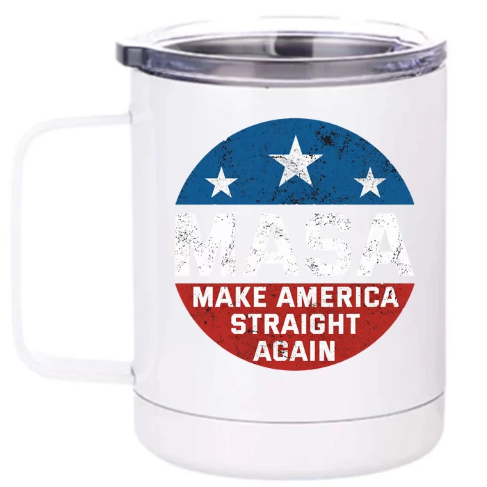 Masa Make America Straight Again Funny LGBT LGBTQ Pride Month Front & Back 12oz Stainless Steel Tumbler Cup