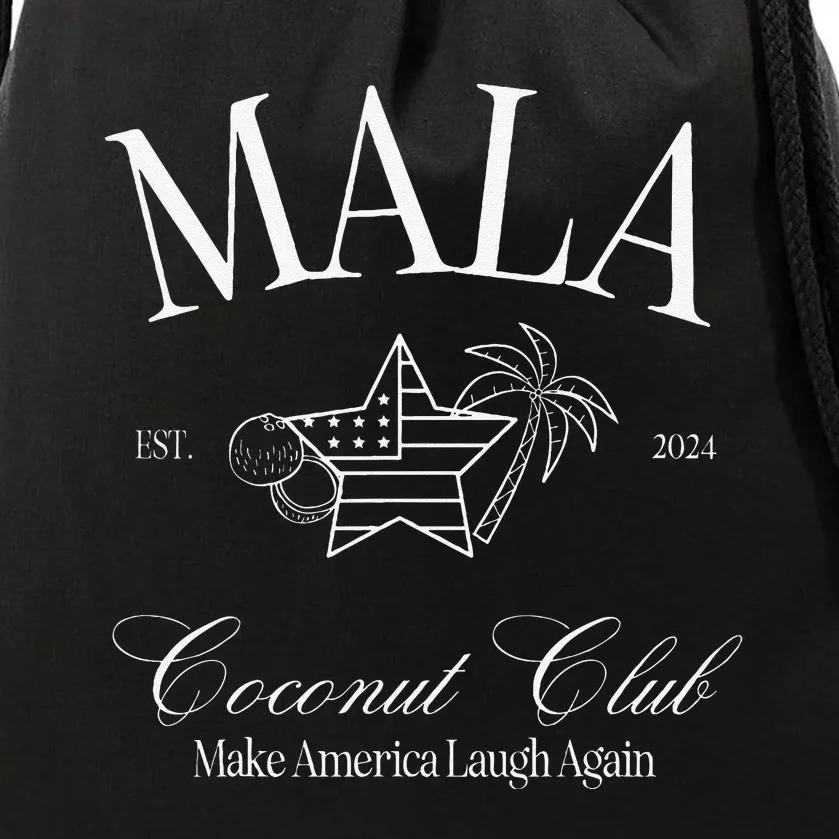 Mala Make America Laugh Again Coconut Is Brat Drawstring Bag