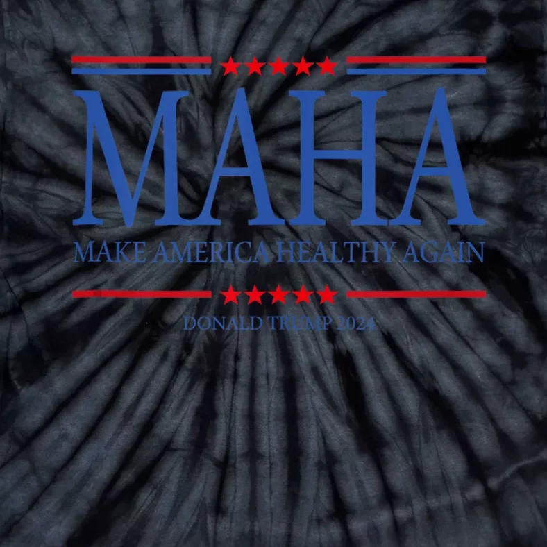 Maha Make America Healthy Tie-Dye T-Shirt