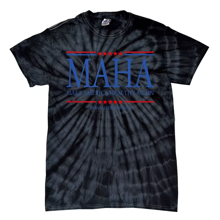 Maha Make America Healthy Tie-Dye T-Shirt