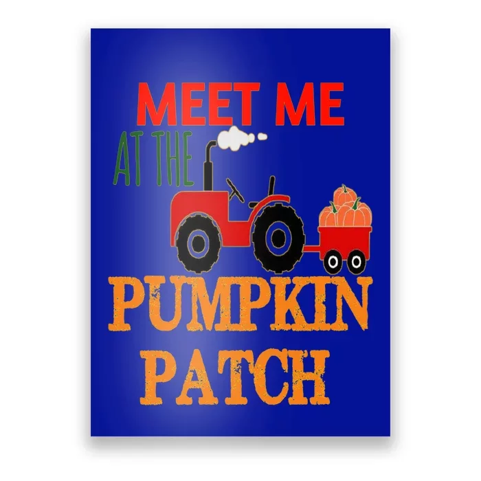 Meet Me At The Pumpkin Patch Cute Truck For Halloween Gift Poster