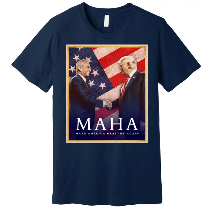 Maha Make America Healthy Again Usa Trump Kennedy Premium T-Shirt