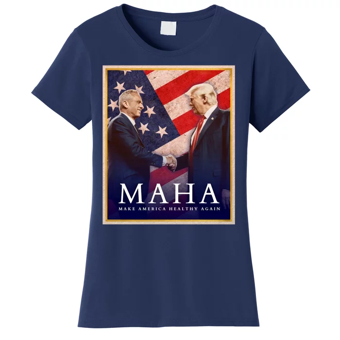 Maha Make America Healthy Again Usa Trump Kennedy Women's T-Shirt