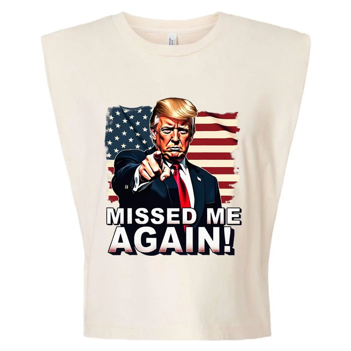 Missed Me Again You Missed Trump 2024 Elections Garment-Dyed Women's Muscle Tee