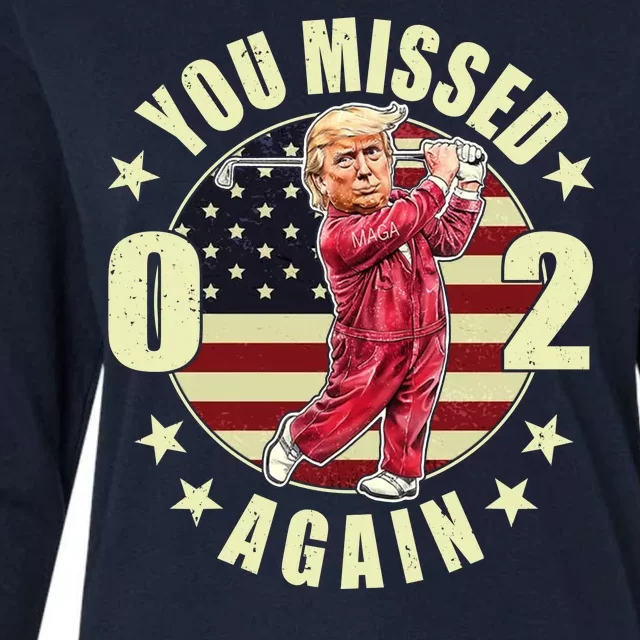 Missed Me Again Donald Trump Golfing Womens Cotton Relaxed Long Sleeve T-Shirt