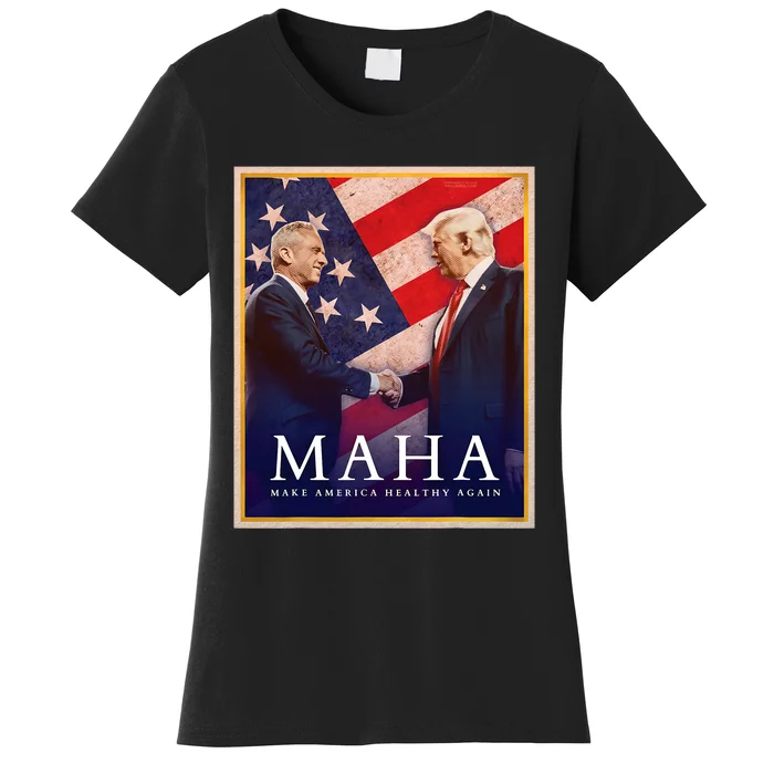 Maha Make America Healthy Again 2024 Women's T-Shirt