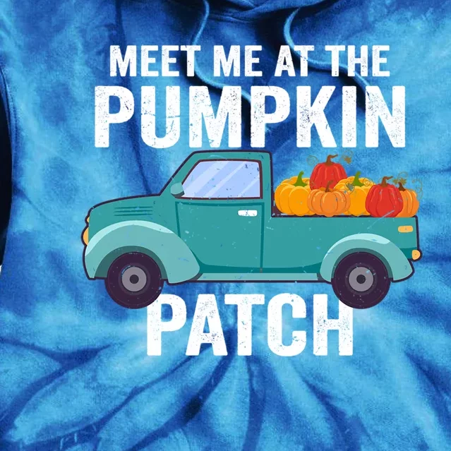 Meet Me At The Pumpkin Patch Pickup Truck Cool Gift Tie Dye Hoodie