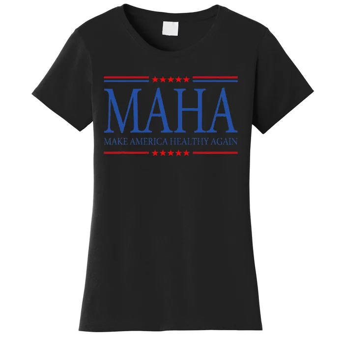 Maha Make America Healthy Gift Women's T-Shirt