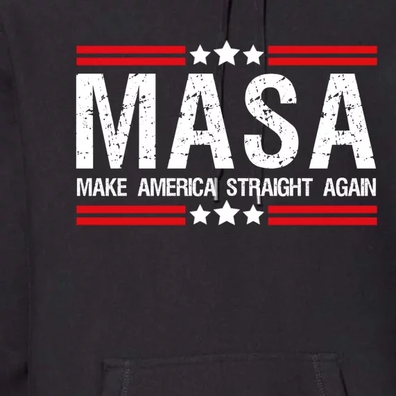 Masa Make America Straight Again Patriotic Usa Flag Premium Hoodie