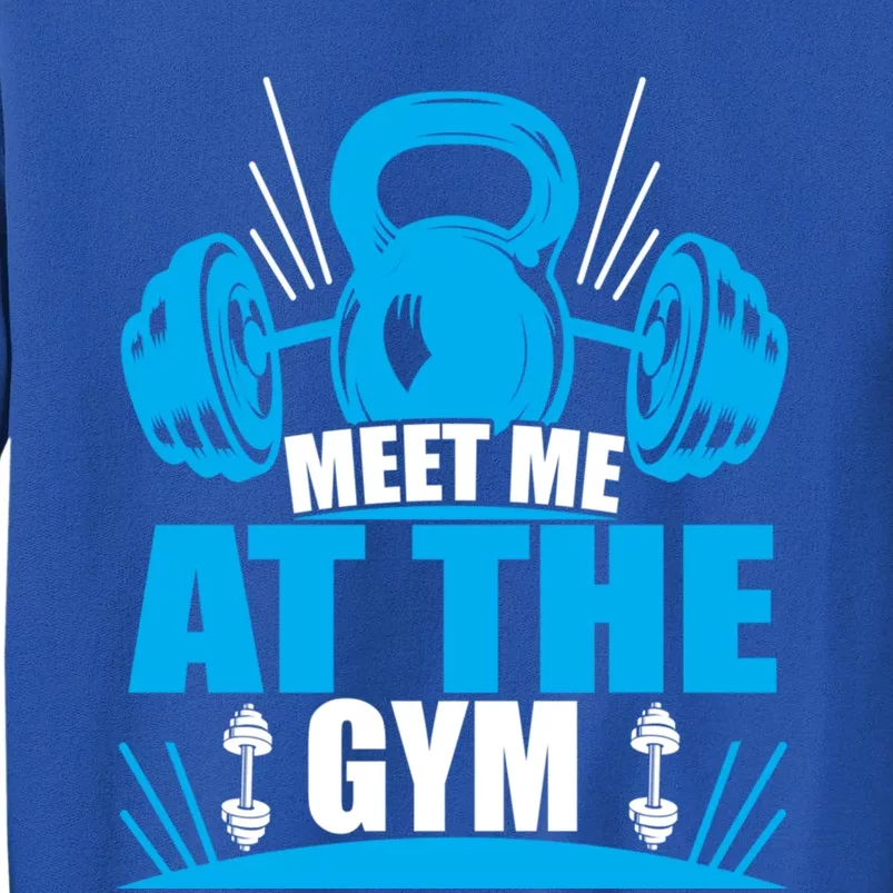 Meet Me At The Gym Barbell Workout Kettlebell Wod Great Gift Sweatshirt