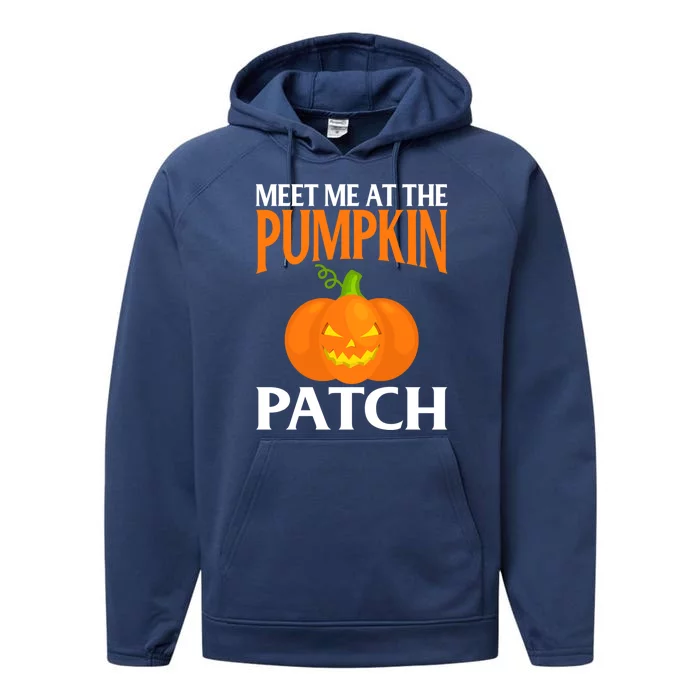 Meet Me At The Pumpkin Patch Cute Gift Performance Fleece Hoodie