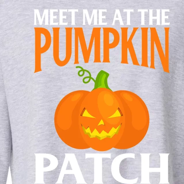 Meet Me At The Pumpkin Patch Cute Gift Cropped Pullover Crew