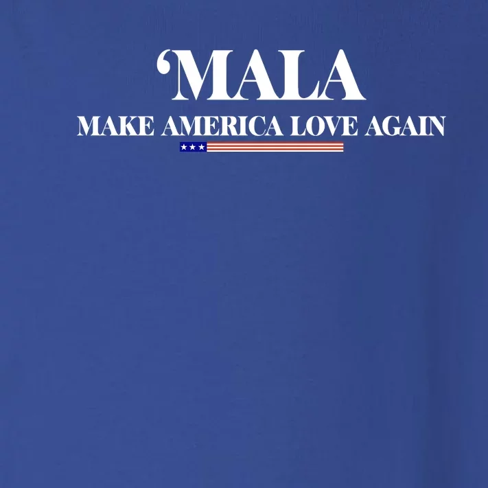 Mala Make America Love Again Toddler Long Sleeve Shirt