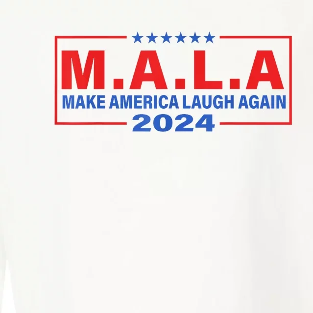 Mala Make America Laugh Again 2024 Cropped Pullover Crew