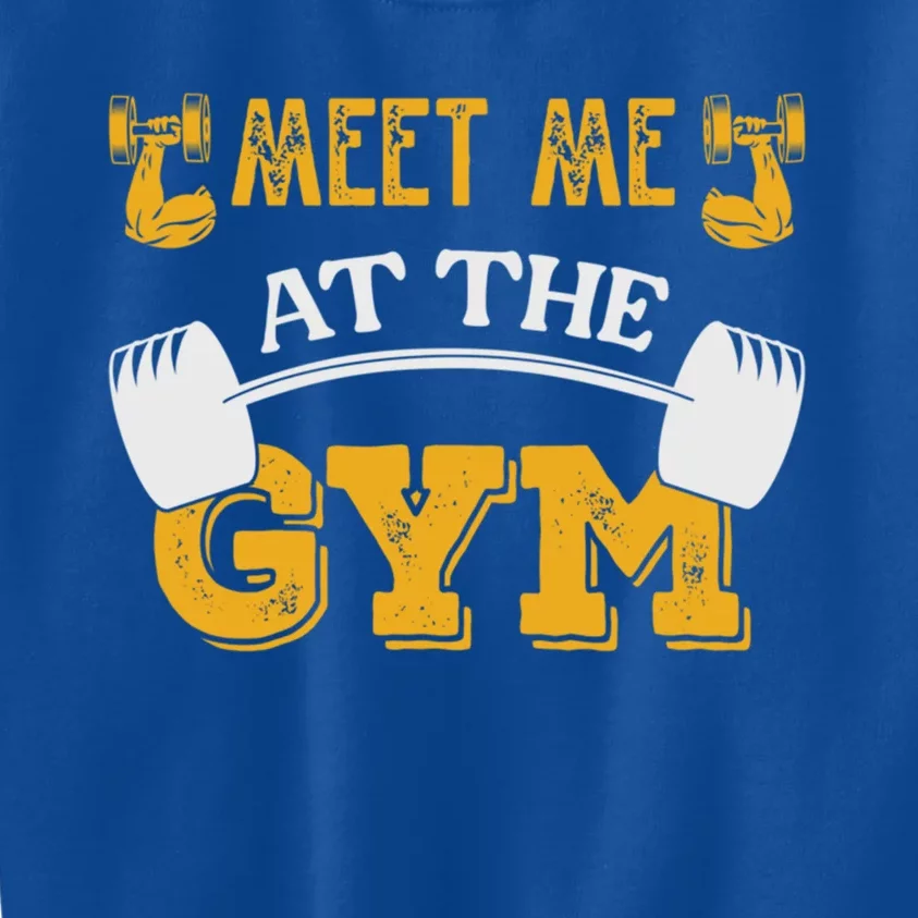 Meet Me At The Gym Meaningful Gift Kids Sweatshirt