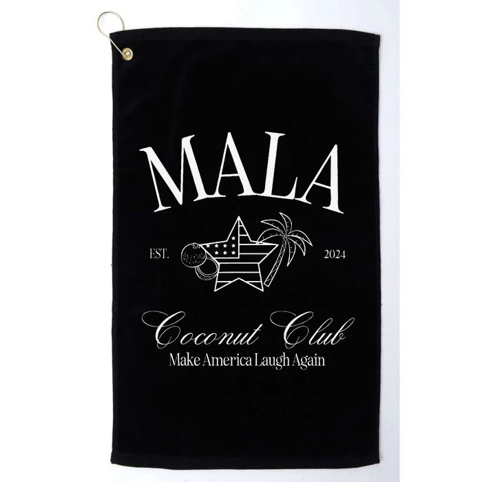 Mala Make America Laugh Again Coconut Is Brat Platinum Collection Golf Towel