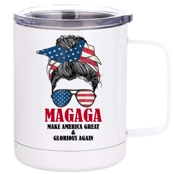 MAGAGA Make America Great And Glorious Again Messy Bun Front & Back 12oz Stainless Steel Tumbler Cup