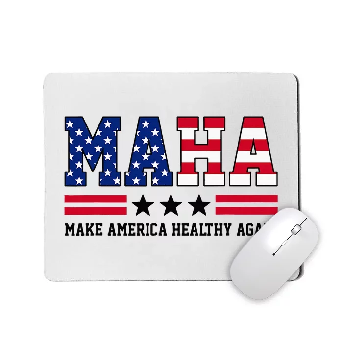 Maha Make America Healthy Again Us Patriotic Mousepad