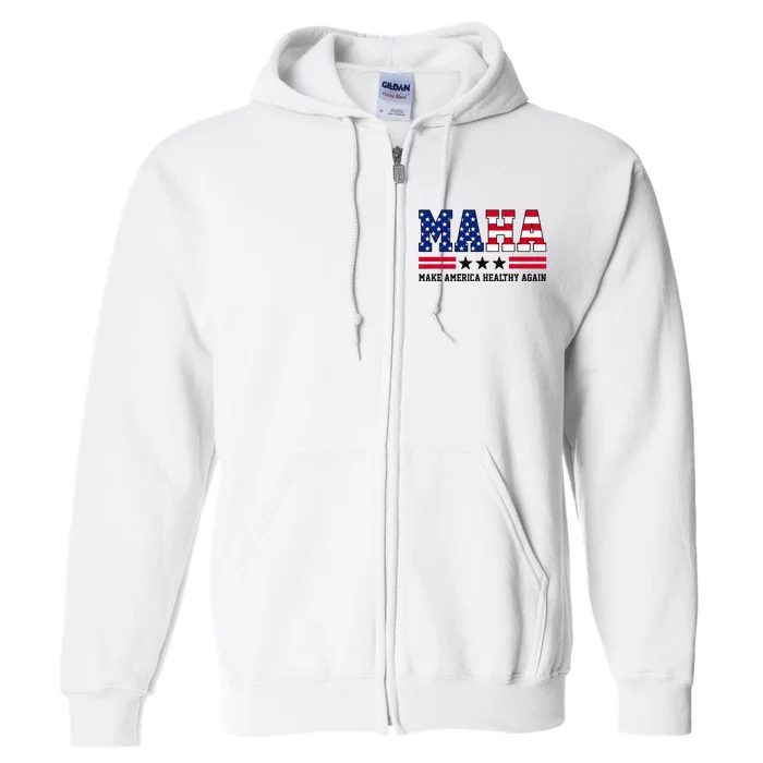 Maha Make America Healthy Again Us Patriotic Full Zip Hoodie