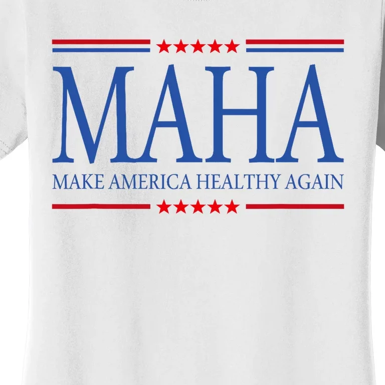 Maha Make America Healthy Women's T-Shirt