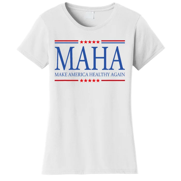 Maha Make America Healthy Women's T-Shirt