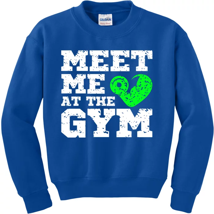 Meet Me At The Gym Funny Gym Quote Fitness Lovers Workout Gift Kids Sweatshirt