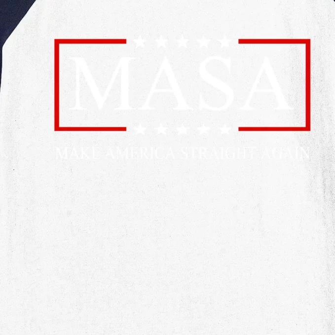 Masa Make America Straight Again Baseball Sleeve Shirt