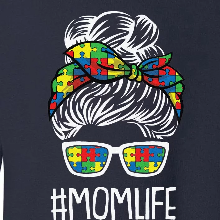 Momlife Mothersday Autism Awareness Mama Mommy Momma Toddler Sweatshirt