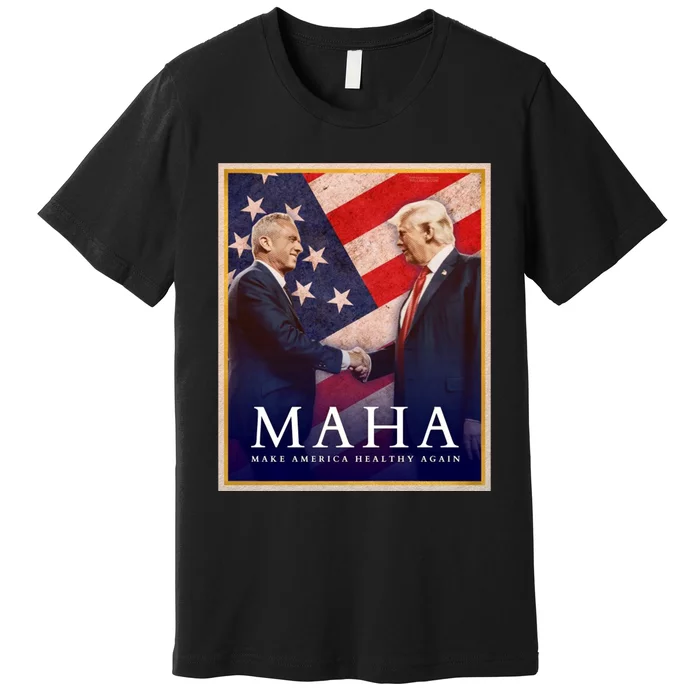 Maha Make America Healthy Again Premium T-Shirt