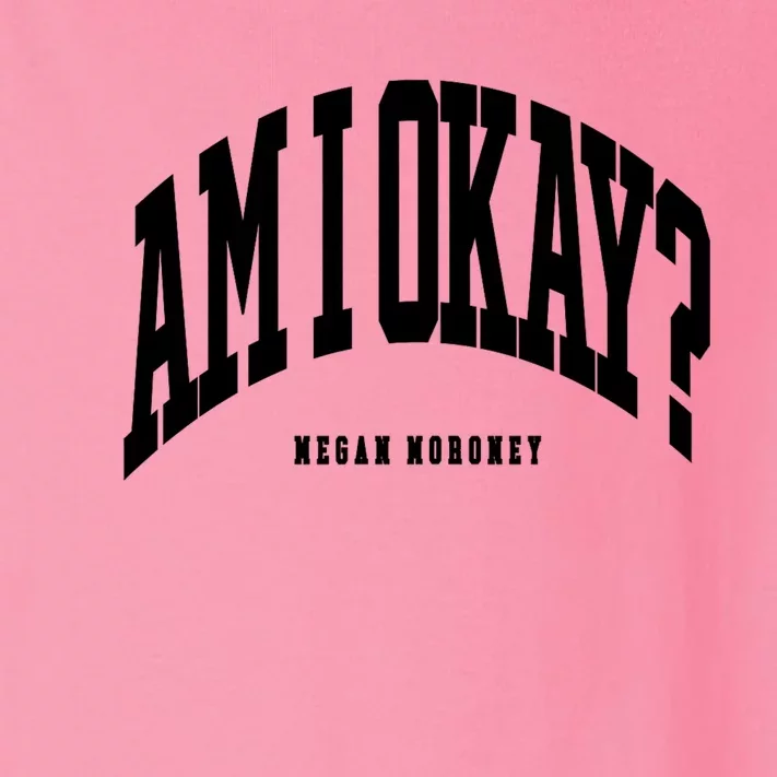 Megan Moroney Am I Ok? Toddler Long Sleeve Shirt