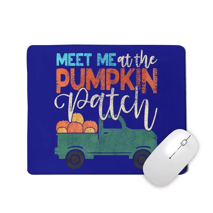 Meet Me At The Pumpkin Patch Thanksgiving Pickup Outfit Gift Mousepad