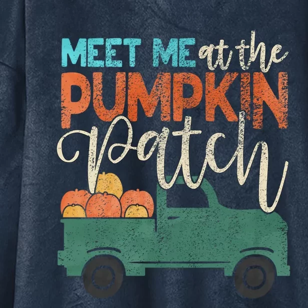 Meet Me At The Pumpkin Patch Thanksgiving Pickup Outfit Gift Hooded Wearable Blanket