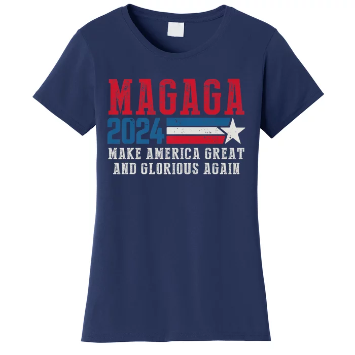 MAGAGA Make America Great And Glorious Again Trump 2024 Women's T-Shirt